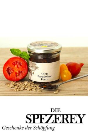 Ofenparadeiser Pesto <br />DIE SPEZEREY