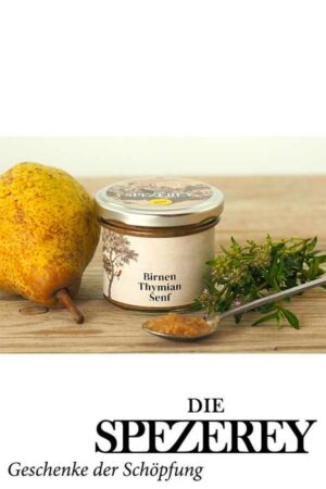 Birnen Thymian Senf <br />DIE SPEZEREY